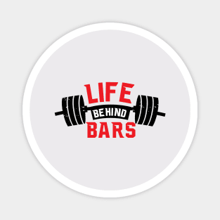 Life behind Bars Magnet